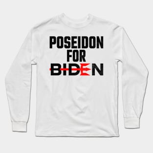 Poseidon For Biden Long Sleeve T-Shirt